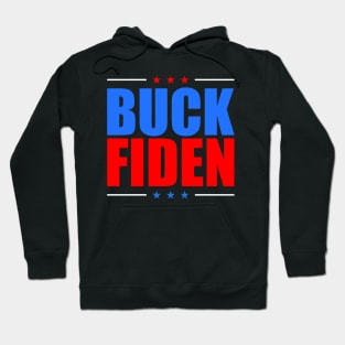 Buck Fiden Hoodie